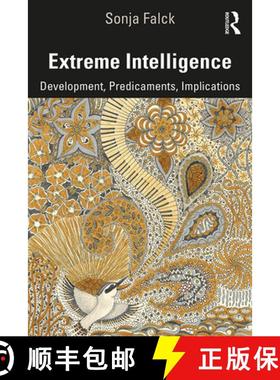 【3-4周达】Extreme Intelligence : Development, Predicaments, Implications [9781138613355]