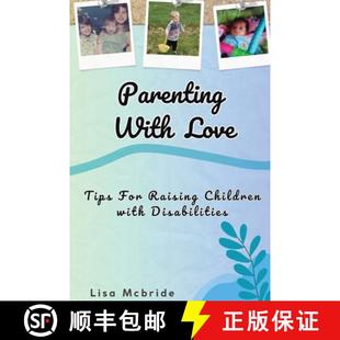 for Love Raising Disabilities Parenting with 3周达 9798989210701 With Children Tips