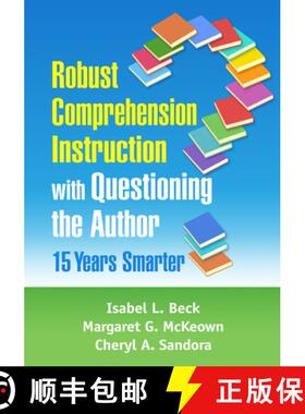 【3-4周达】Robust Comprehension Instruction with Questioning the Author: 15 Years Smarter [9781462544790]