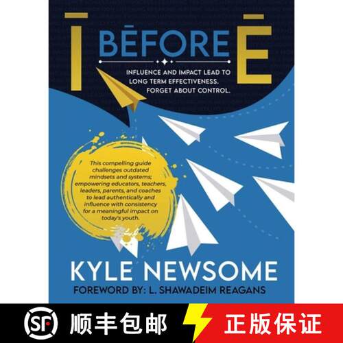 【3-4周达】I Before E: Influence and impact lead to long term effectiveness.  Forget about control. [9798995091202]