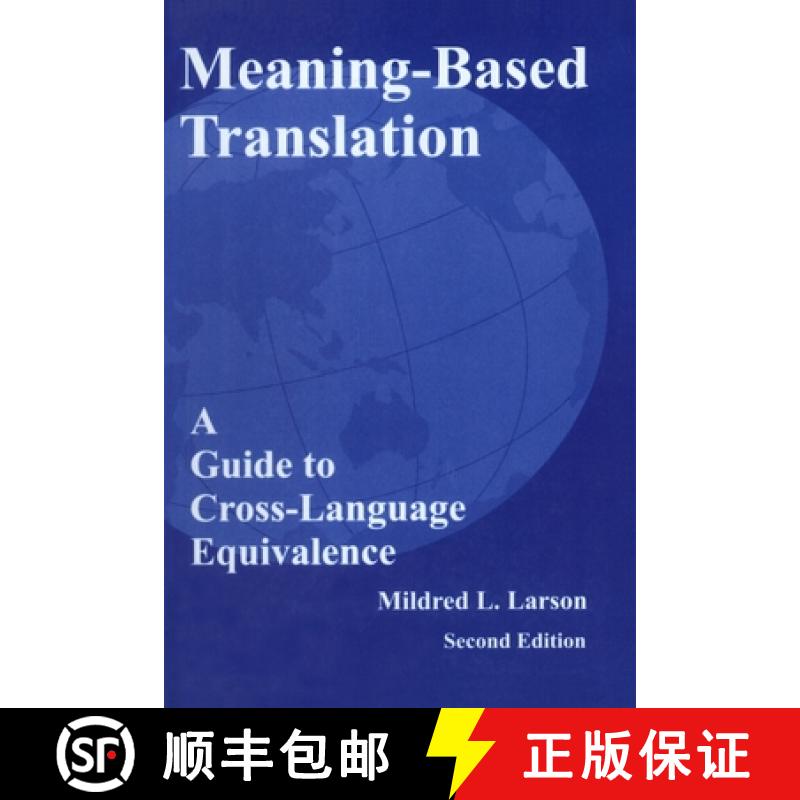 【3-4周达】Meaning-Based Translation: A Guide to Cross-Language Equivalence, Second Edition [9780761809715]