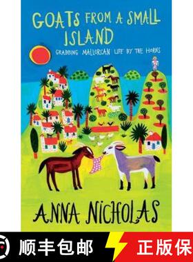 【3-4周达】Goats From a Small Island: Grabbing Mallorcan Life by the Horns [9781999661748]