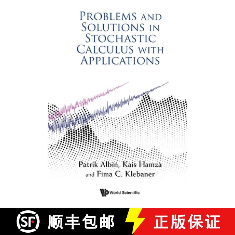【3-4周达】Problems and Solutions in Stochastic Calculus with Applications [9781800615601]