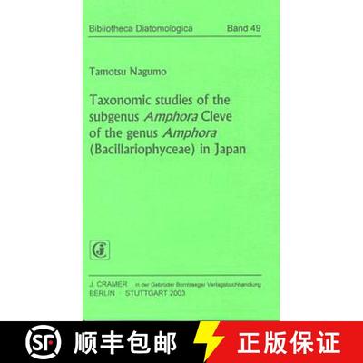 预订 Bibliotheca Diatomologica, Volume 49: Taxonomic Studies of the Subgenus Amphora Cleve of the gen... [9783443570408]