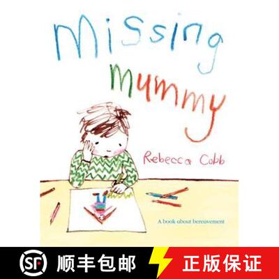 【3-4周达】Missing Mummy: A Book About Bereavement [9780230749511]