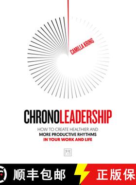 【3-4周达】Chronoleadership: How to Create Healthier and More Productive Rhythms in Your Work and Life [9781915951816]
