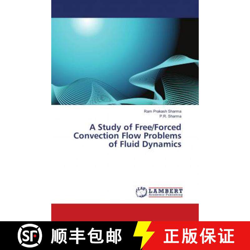 预订 A Study of Free/Forced Convection Flow Problems of Fluid Dynamics [9783330053816]