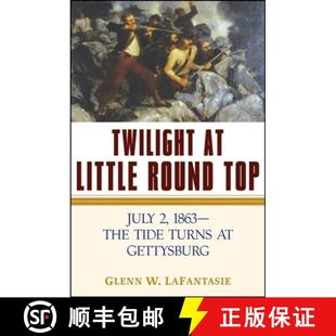 Tide 4周达 Little Top The Turns 1863 Twilight July 9781620458488 Gettysburg Round