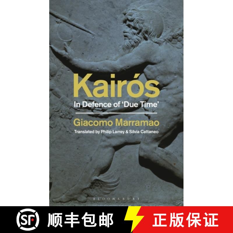 【3-4周达】Kairós: In Defence of 'Due Time' [9781350431188]