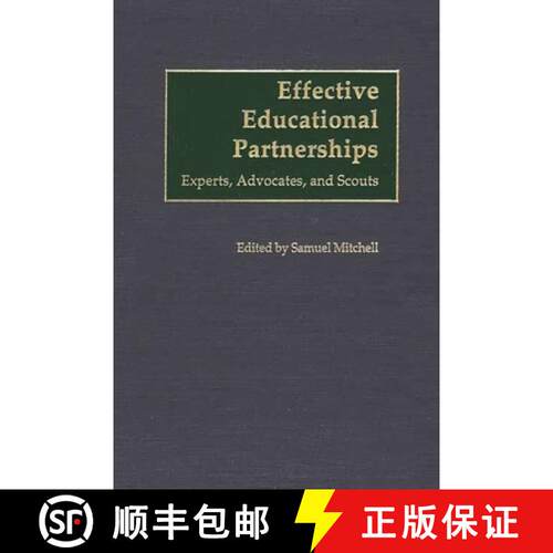 【3-4周达】精装 Effective Educational Partnerships: Experts, Advocates, and Scouts [9780275970482]