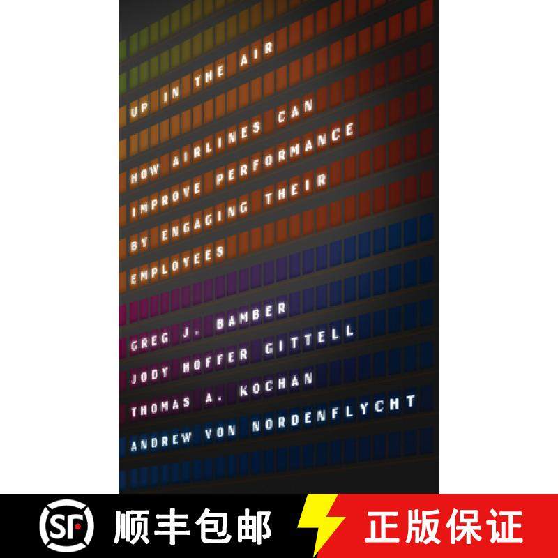 【3-4周达】Up in the Air: How Airlines Can Improve Performance by Engaging Their Employees [9780801447471]