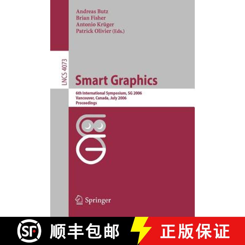 【3-4周达】Smart Graphics: 6th International Symposium, SG 2006, Vancouver, Canada, July 23-25, 2006,... [9783540362937]