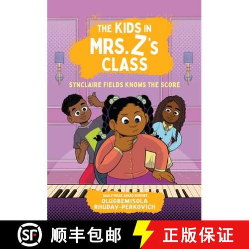 【3-4周达】精装 The Kids in Mrs. Z's Class: Synclaire Fields Knows the Score [9781523530335]