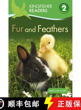 【3-4周达】Kingfisher Readers: Fur and Feathers (Level 2: Beginning to Read Alone) [9780753430880]