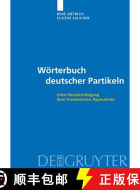预订 Woerterbuch deutscher Partikeln: Unter Berucksichtigung Ihrer Franzoesischen AEquivalente [9783110217964]