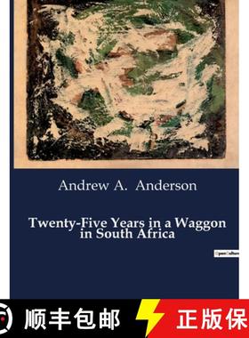 预订 Twenty-Five Years in a Waggon in South Africa [9791041982400]