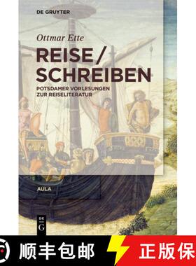 预订 Reiseschreiben: Potsdamer Vorlesungen Zur Reiseliteratur [9783110653106]