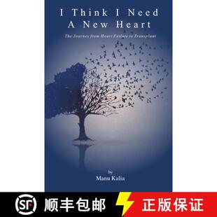 【3-4周达】I Think I Need a New Heart: The Journey from Heart Failure to Transplant [9781365881619]