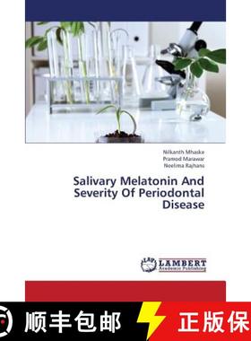 预订 Salivary Melatonin and Severity of Periodontal Disease [9783659383762]