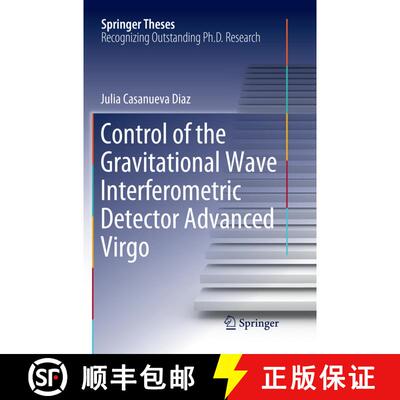 【3-4周达】Control of the Gravitational Wave Interferometric Detector Advanced Virgo [9783030071301]
