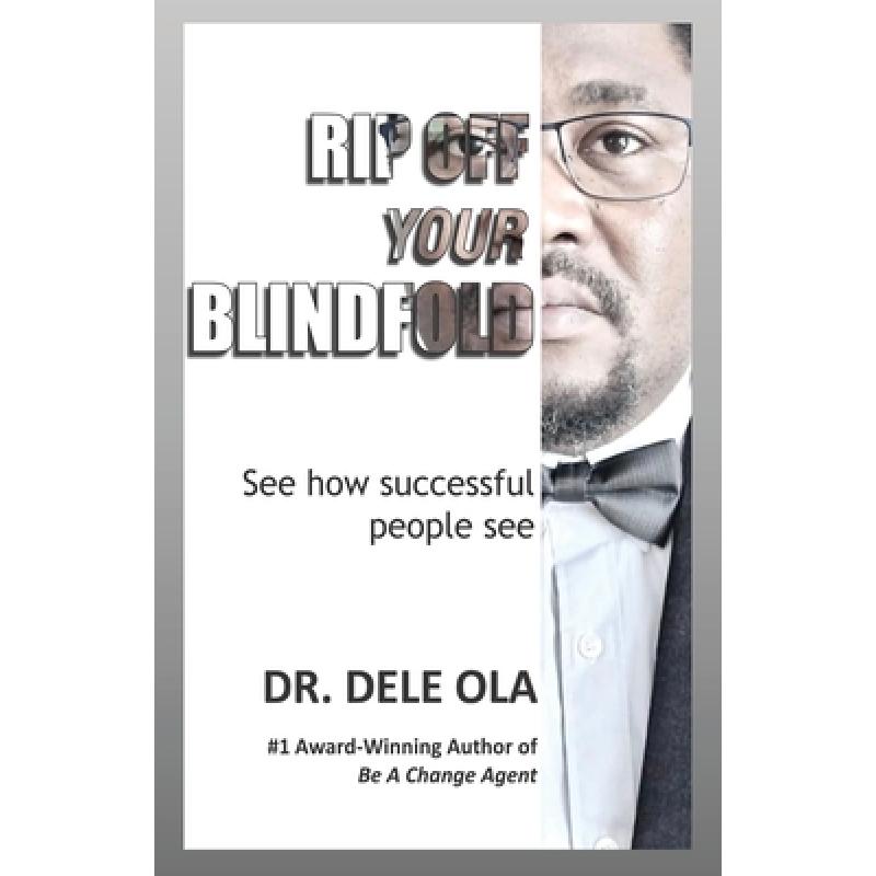 【4周达】Rip Off Your Blindfold: See how successful people see[9781777964566]-封面