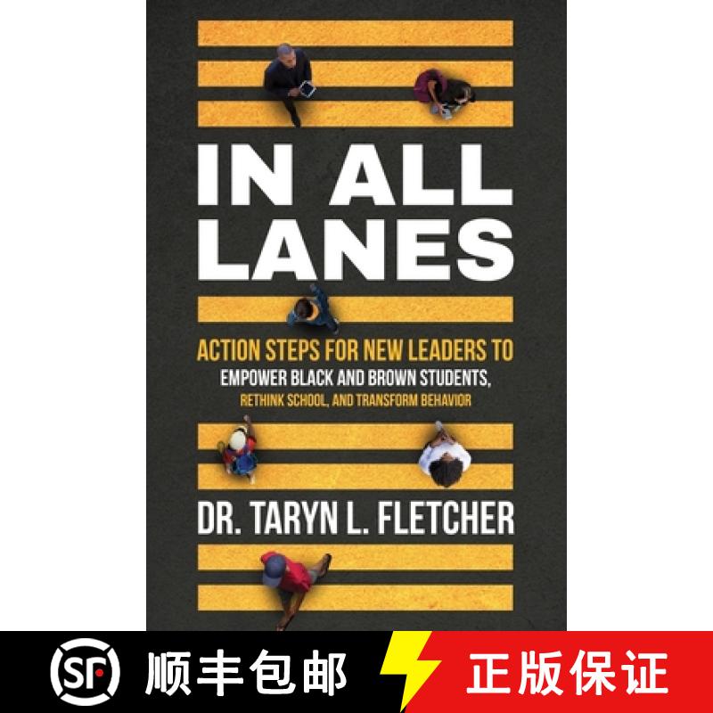 预订 In All Lanes: Action Steps for New Leaders to Empower Black and Brown Students, Rethink School, ... [9781736834503]