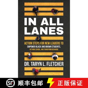 【3-4周达】In All Lanes: Action Steps for New Leaders to Empower Black and Brown Students, Rethink Sc... [9781736834503]