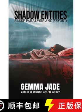 预订 Shadow Entities: Sleep Paralysis and Beyond [9781954528543]