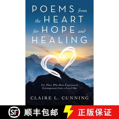 【3-4周达】Poems from the Heart for Hope and Healing: For Those Who Have Experienced Estrangement fro... [9781665700610]