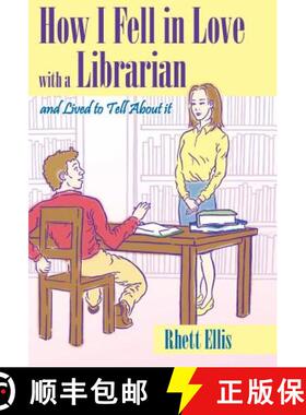 【3-4周达】How I Fell in Love with a Librarian and Lived to Tell About It [9780967063157]