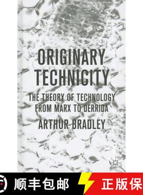 【3-4周达】Originary Technicity: The Theory of Technology from Marx to Derrida [9780230576926]