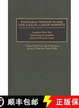【3-4周达】Portable Pension Plans for Casual Labor Markets: Lessons from the Operating Engineers Cent... [9780899309958]