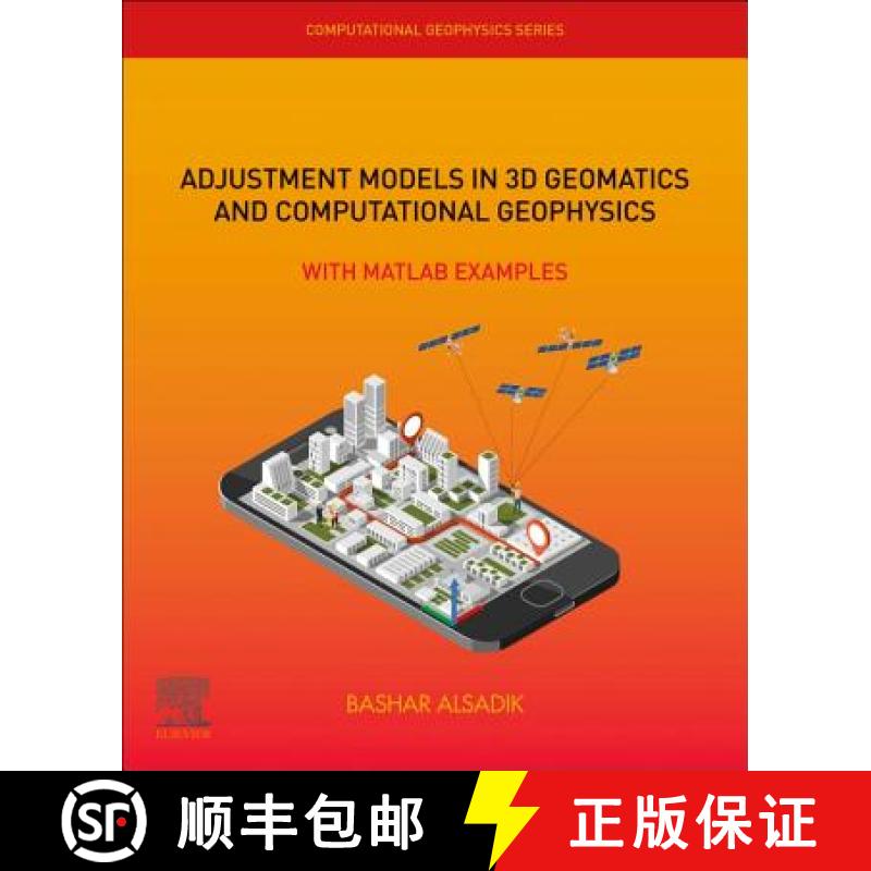 【3-4周达】Adjustment Models in 3D Geomatics and Computational Geophysics, Volume 4: With MATLAB Exam... [9780128175880]