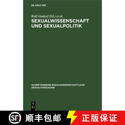 【3-4周达】精装 Sexualwissenschaft und Sexualpolitik – Spannungsverhältnisse in Europa, Amerika und... [9783110122466]