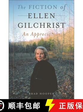 【3-4周达】The Fiction of Ellen Gilchrist: An Appreciation [9780275985936]