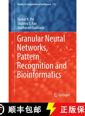 【3-4周达】Granular Neural Networks, Pattern Recognition and Bioinformatics (1st ed. 2017) (1st ed. 2... [9783319571133]