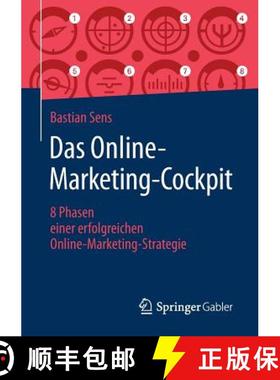 【3-4周达】Das Online-Marketing-Cockpit : 8 Phasen einer erfolgreichen Online-Marketing-Strategie [9783658236144]