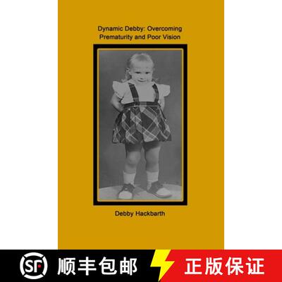 【3-4周达】Dynamic Debby: Overcoming Prematurity and Poor Vision [9781961485587]