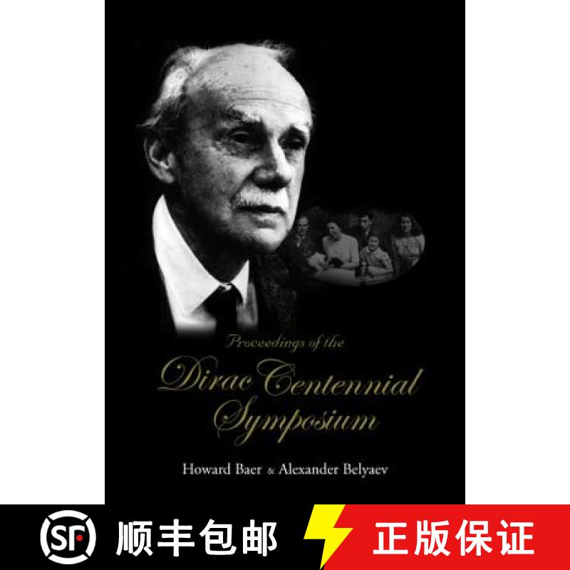 【3-4周达】Proceedings of the Dirac Centennial Symposium [9789812384126]