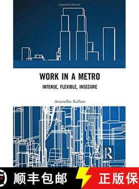 【3-4周达】Work in a Metro: Intense, Flexible, Insecure [9781138484894]
