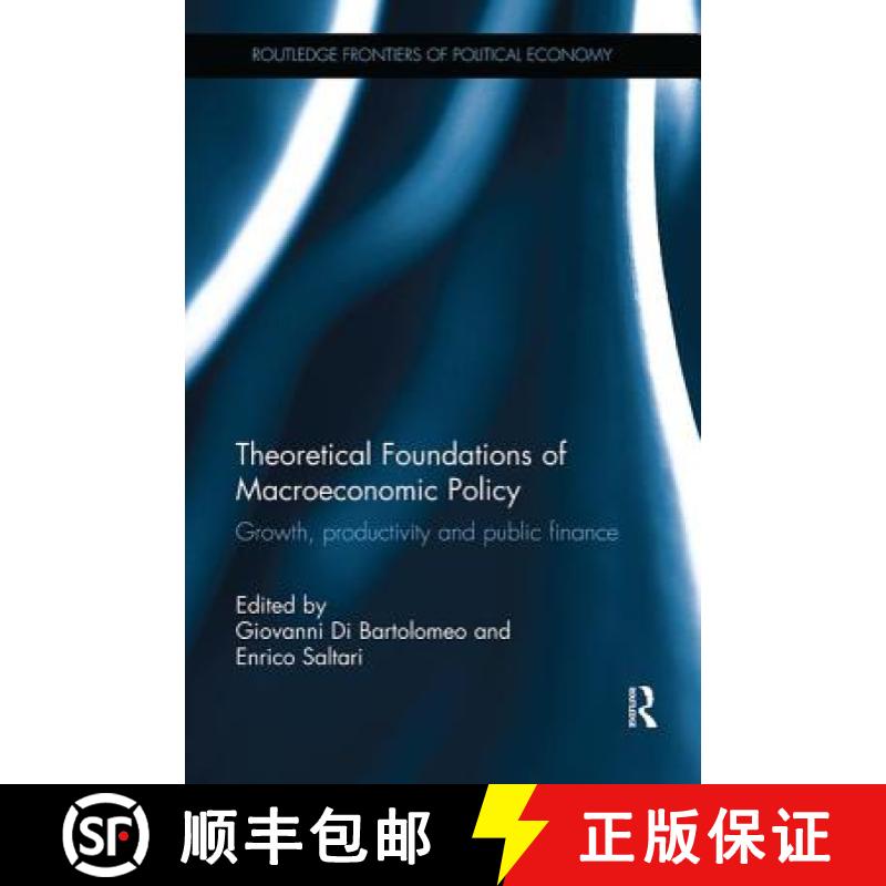 【3-4周达】Theoretical Foundations of Macroeconomic Policy: Growth, Productivity and Public Finance [9781138599314]