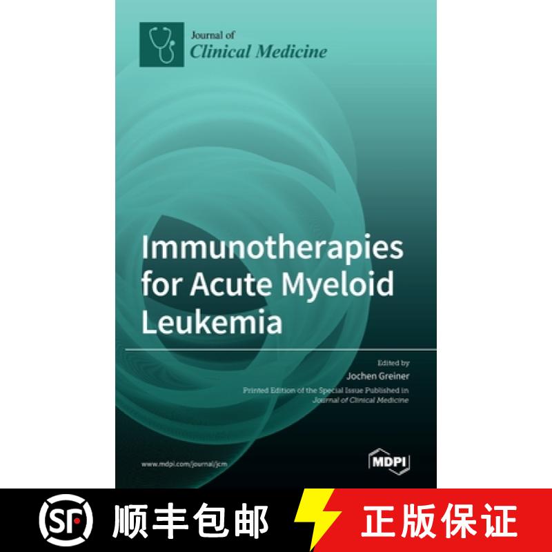 【2-3周达】Immunotherapies for Acute Myeloid Leukemia [9783039361106]