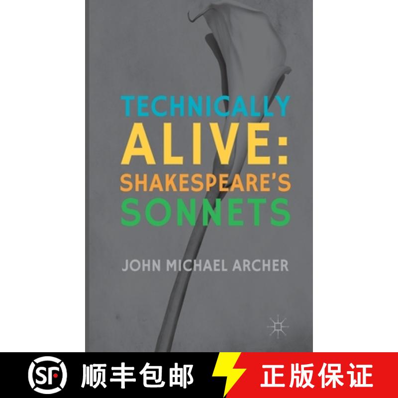 【3-4周达】Technically Alive: Shakespeare's Sonnets [9781349449569]