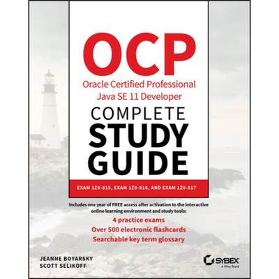 【4周达】Ocp Oracle Certified Professional Java Se 11 Developer Complete Study Guide: Exam 1Z0-815 An... [9781119619130]