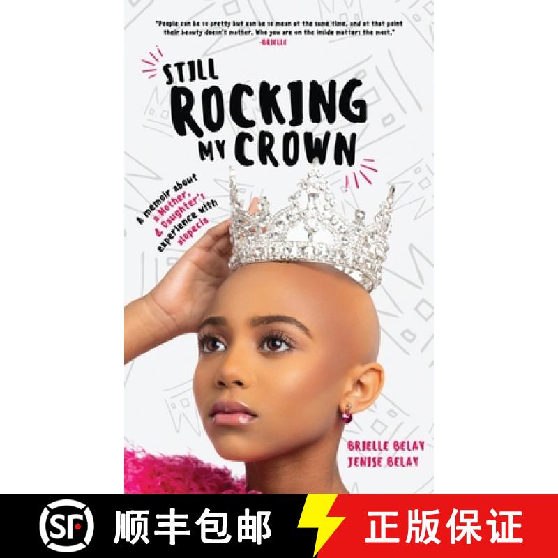 【3-4周达】Still Rocking My Crown: A memoir about a mother and daughter's experience with alopecia [9798218980580]