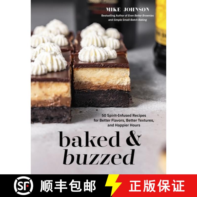 【3-4周达】The Tipsy Baker: 50 Booze-Infused Recipes to Bring Bold Flavors and Better Textures to You... [9798890032874]