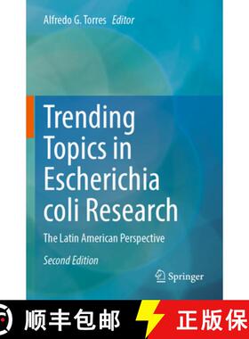 【3-4周达】Trending Topics in Escherichia Coli Research: The Latin American Perspective [9783031303944]