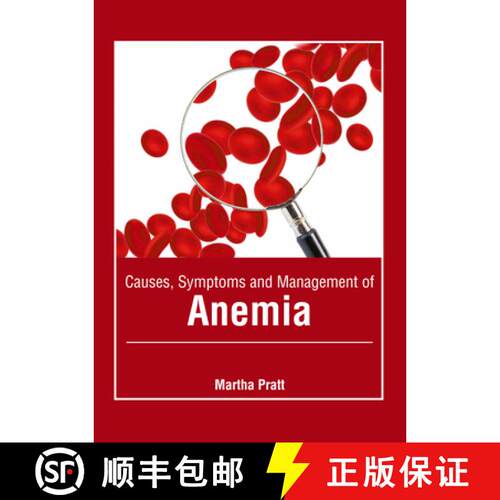 【3-4周达】精装 Causes, Symptoms and Management of Anemia [9781639271818]