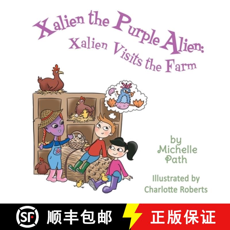 【3-4周达】Xalien the Purple Alien: Xalien Visits the Farm [9781911569237]