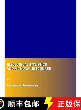 预订 Ideological Stylistics and Fictional Discourse [9781847188984]